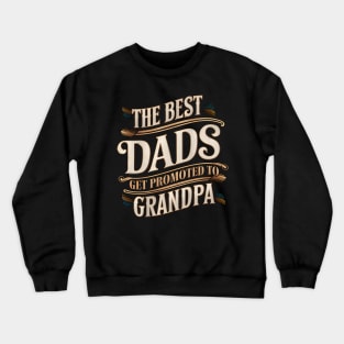 Dad Grandpa Fathers Day Crewneck Sweatshirt